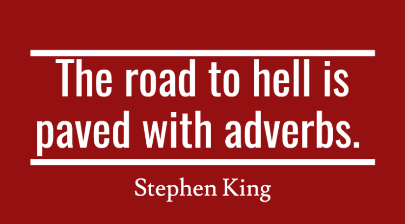 Adverbs–Road to hell.King